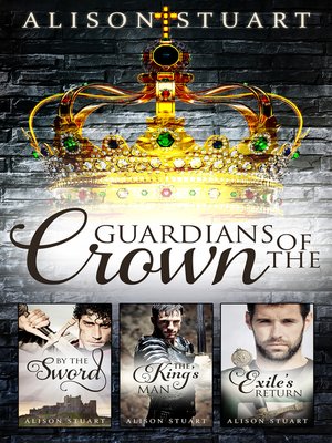 cover image of Guardians of the Crown Complete Collection/By the Sword/The King's Man/Exile's Return